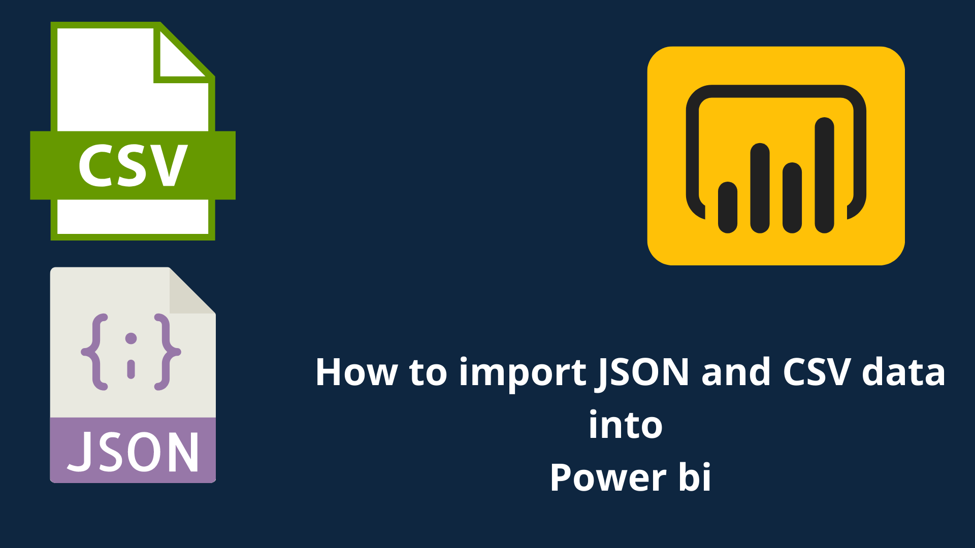 Import JSON/CSV data Power BI