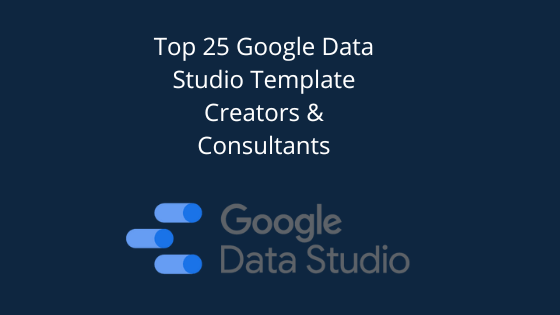 Google Data studio templates and consultants