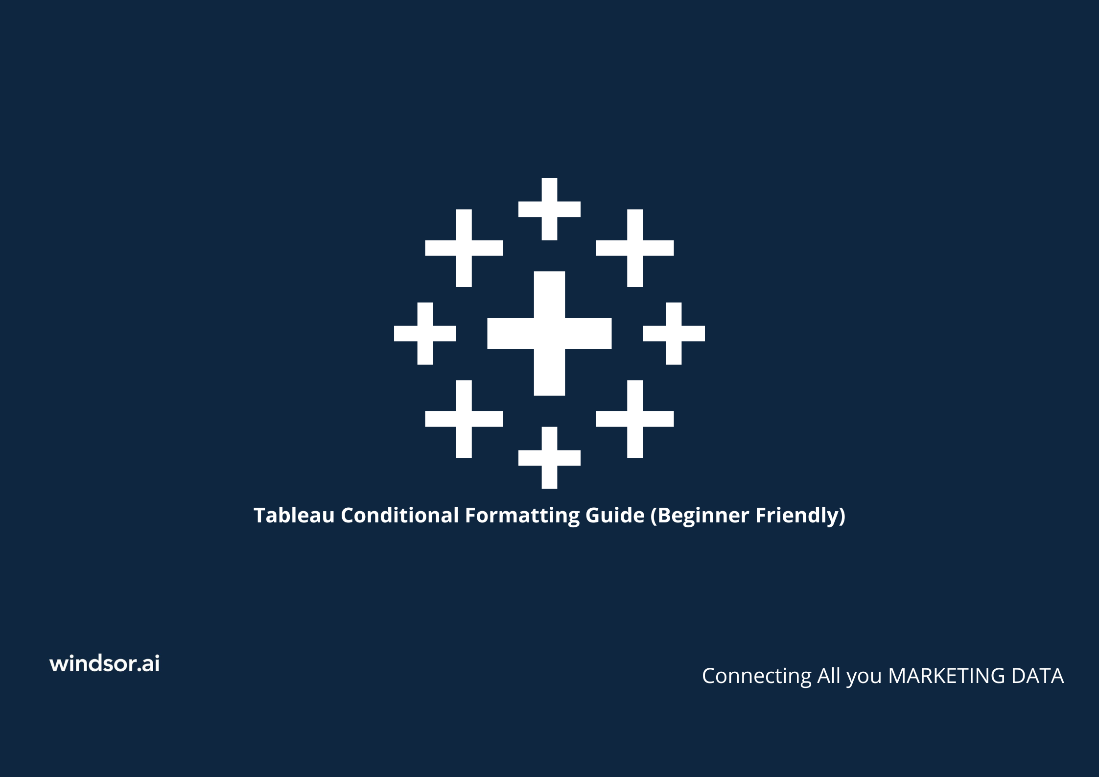 Tableau Conditional Formatting