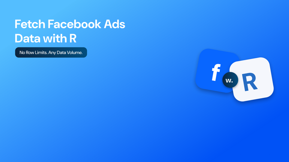 Fetch Facebook Ads data with R using the Windsor.ai API