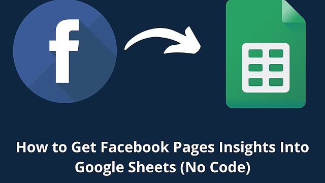 facebook pages google sheets integration