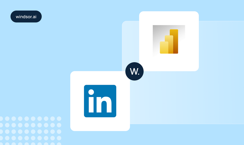 LinkedIn Ads to Power BI via Windsor.ai