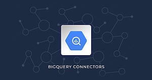 BigQuery Integrations and Connectors