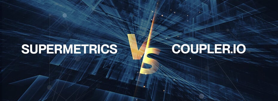Supermetrics vs Coupler.io Comparison