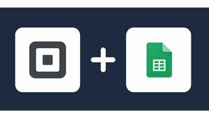 Connect Square to Google Sheets