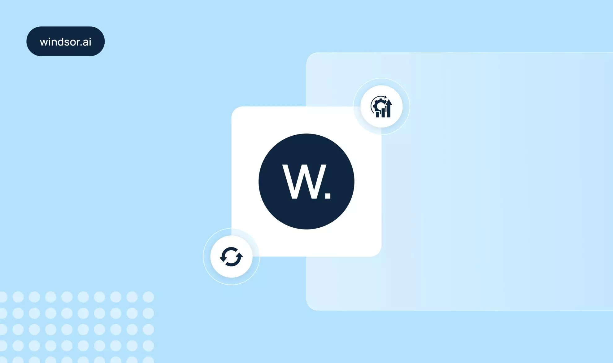 Changelog New updates and improvements to Windsor.ai