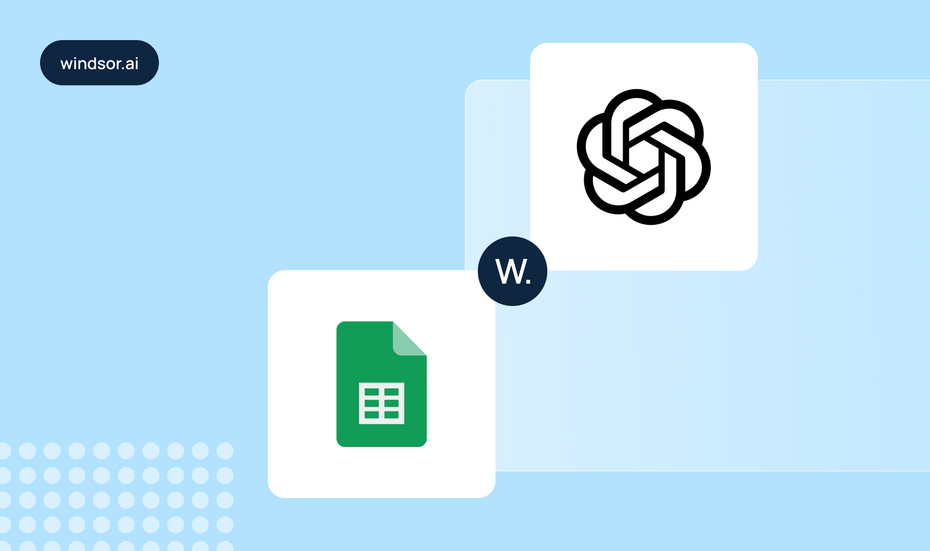 Google Sheets to ChatGPT connection via Windsor.ai