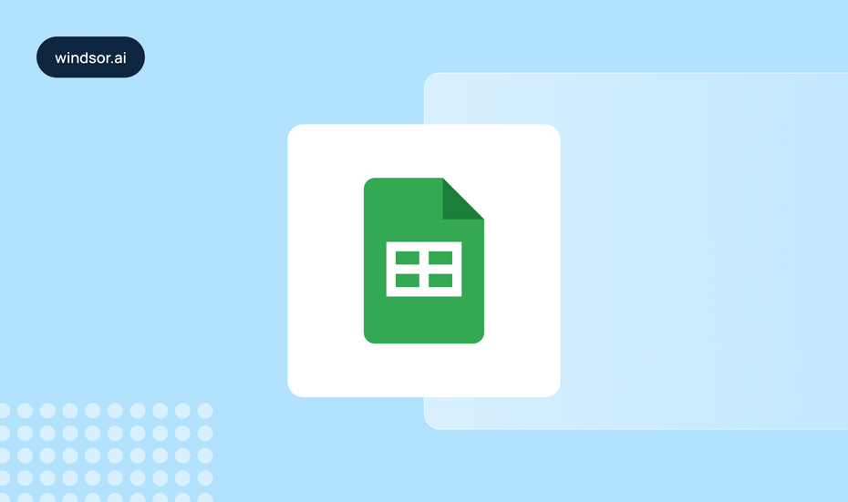 Google Sheets logo on a Windsor.ai branded cover